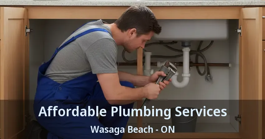 Affordable Plumbing Services Wasaga Beach - ON
