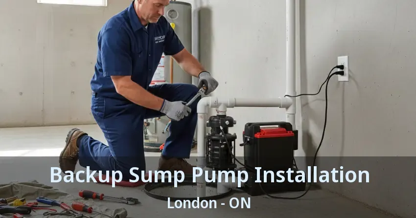 Backup Sump Pump Installation London - ON