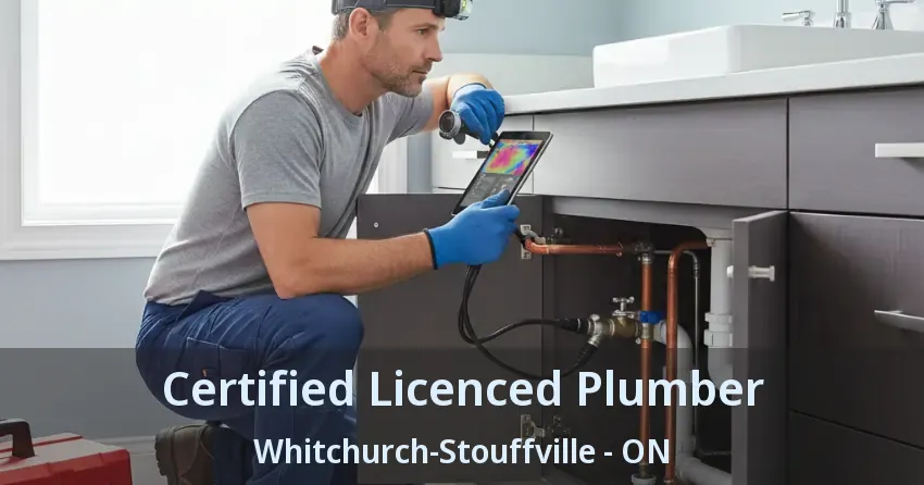 Certified Licenced Plumber Whitchurch-Stouffville - ON