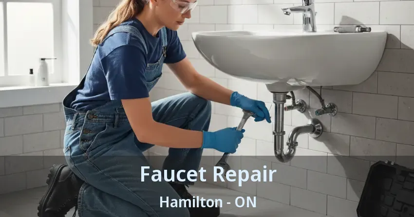 Faucet Repair Hamilton - ON