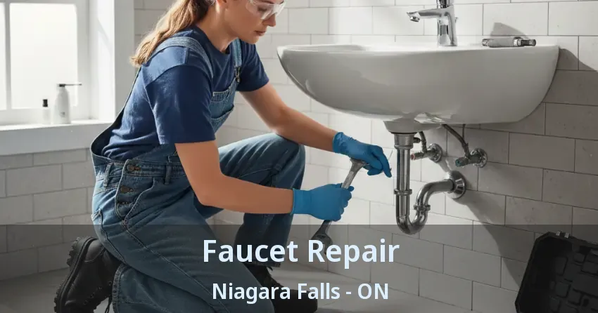 Faucet Repair Niagara Falls - ON