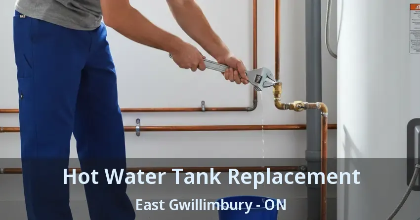 Hot Water Tank Replacement East Gwillimbury - ON