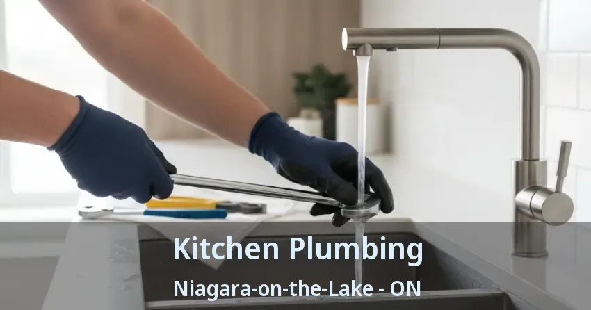 Kitchen Plumbing Niagara-on-the-Lake - ON