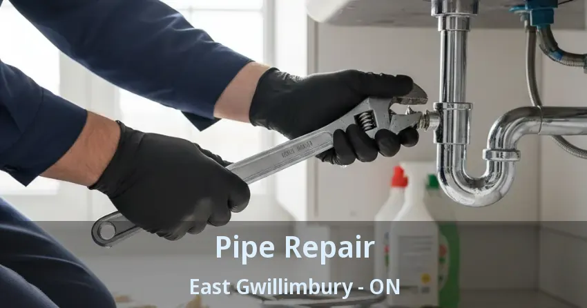 Pipe Repair East Gwillimbury - ON