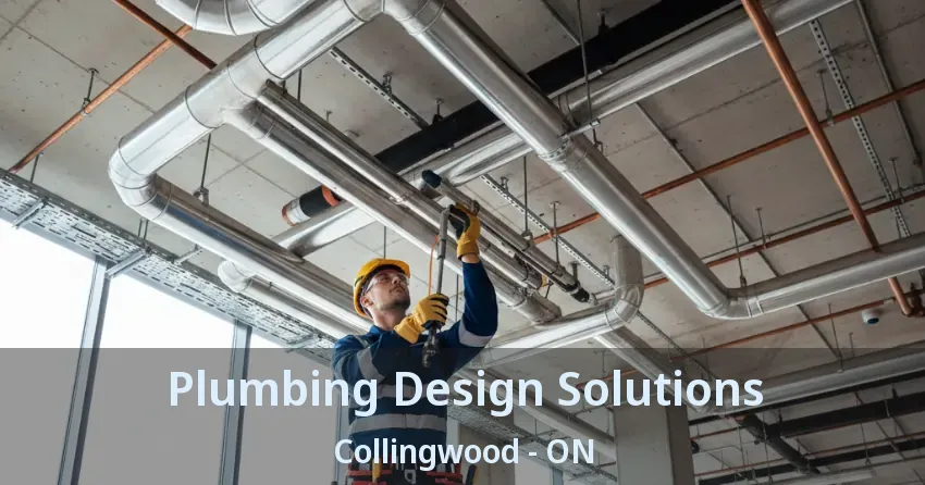 Plumbing Design Solutions Collingwood - ON
