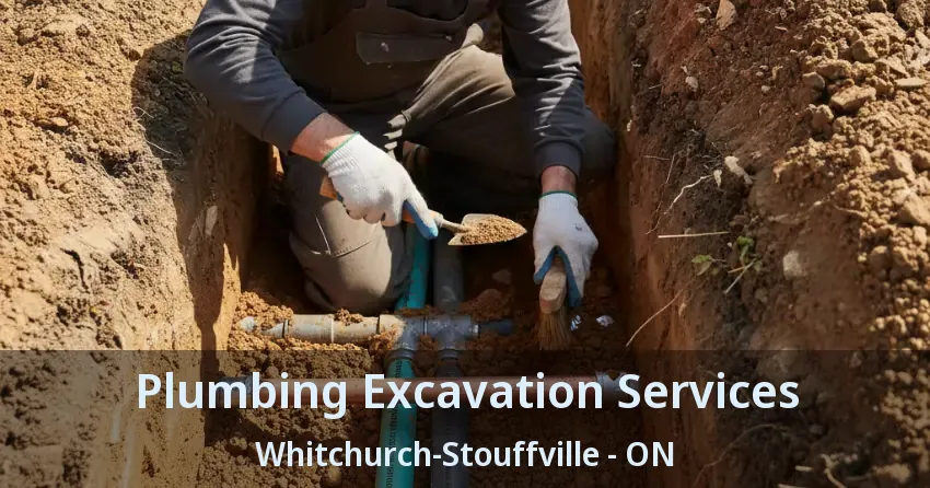 Plumbing Excavation Services Whitchurch-Stouffville - ON