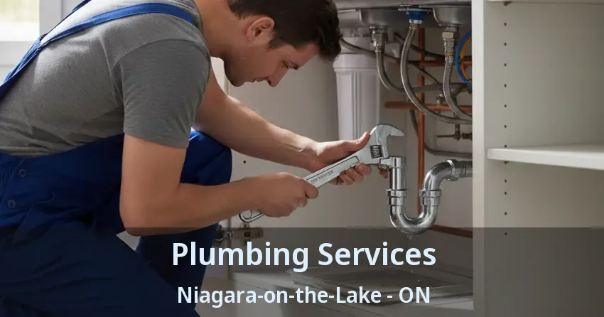 Plumbing Services Niagara-on-the-Lake - ON
