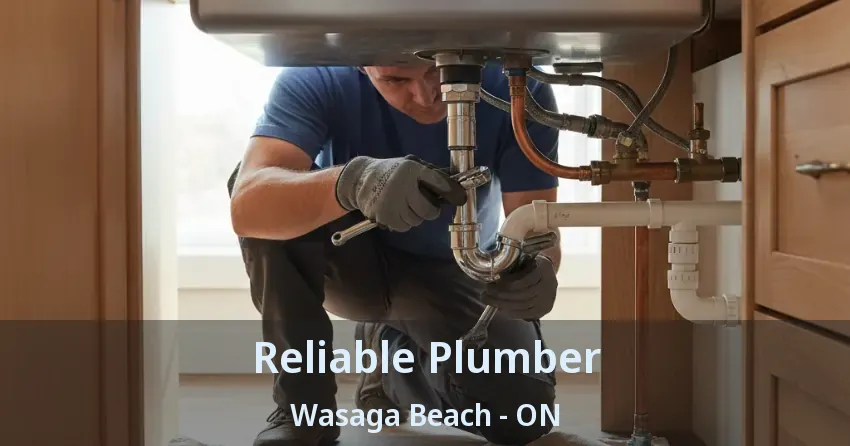 Reliable Plumber Wasaga Beach - ON