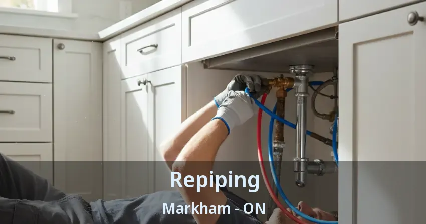 Repiping Markham - ON