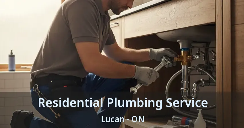 Residential Plumbing Service Lucan - ON