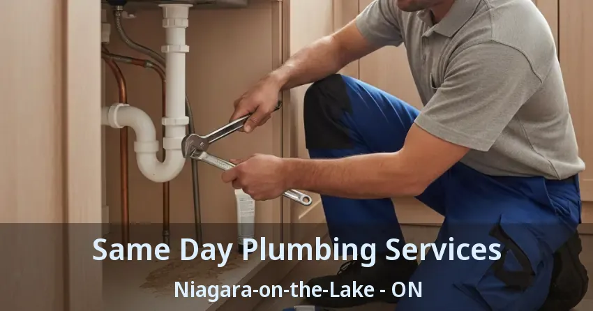 Same Day Plumbing Services Niagara-on-the-Lake - ON