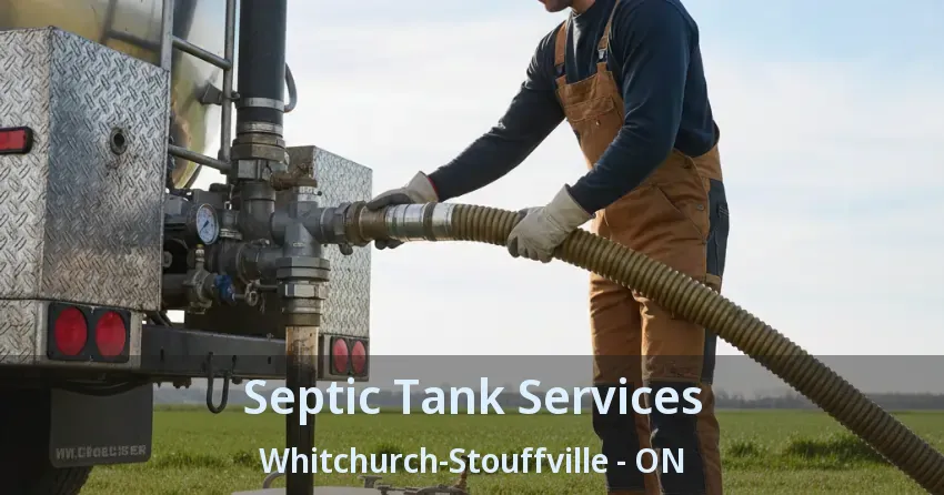Septic Tank Services Whitchurch-Stouffville - ON