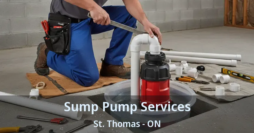 Sump Pump Services St. Thomas - ON