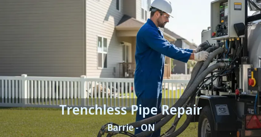 Trenchless Pipe Repair Barrie - ON