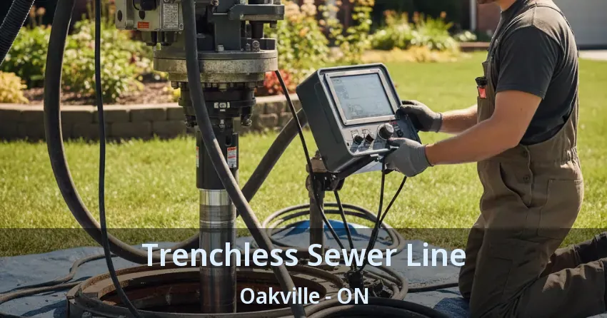 Trenchless Sewer Line Oakville - ON
