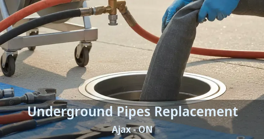 Underground Pipes Replacement Ajax - ON