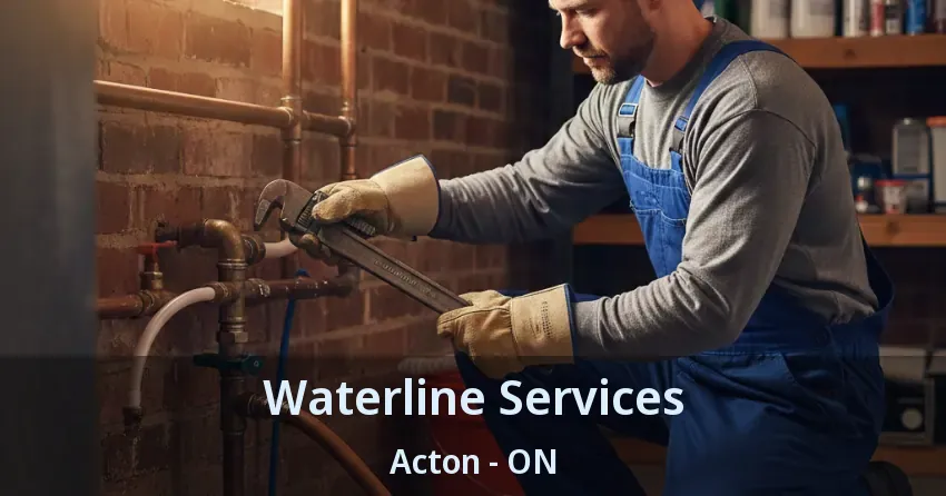 Waterline Services Acton - ON